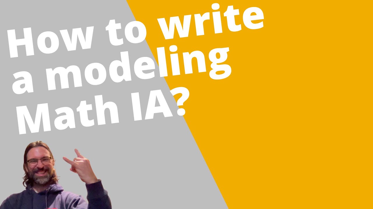 How to write a Modeling IA (IB Math Internal Assessment)