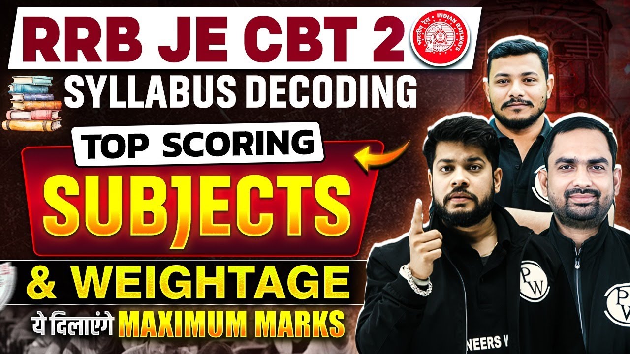 RRB JE CBT 2 SYLLABUS📚 DECODING | Top Scoring Subjects For CE, EE, ME & Electronics Branch