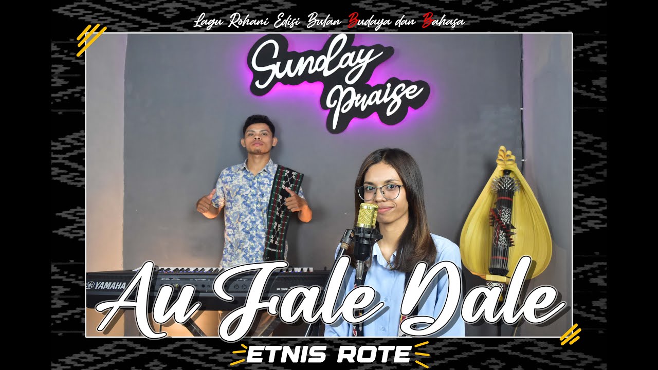 AU FALE DALE_Lagu Rohani Etnis Rote_Cover by Petra Youth | Sunday Praise  Production Vol.15