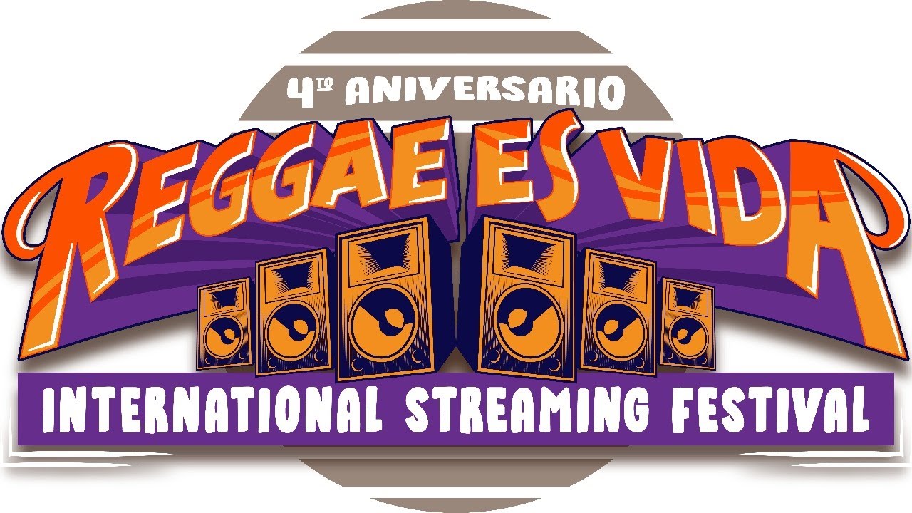 Reggae Es Vida International Streaming Festival