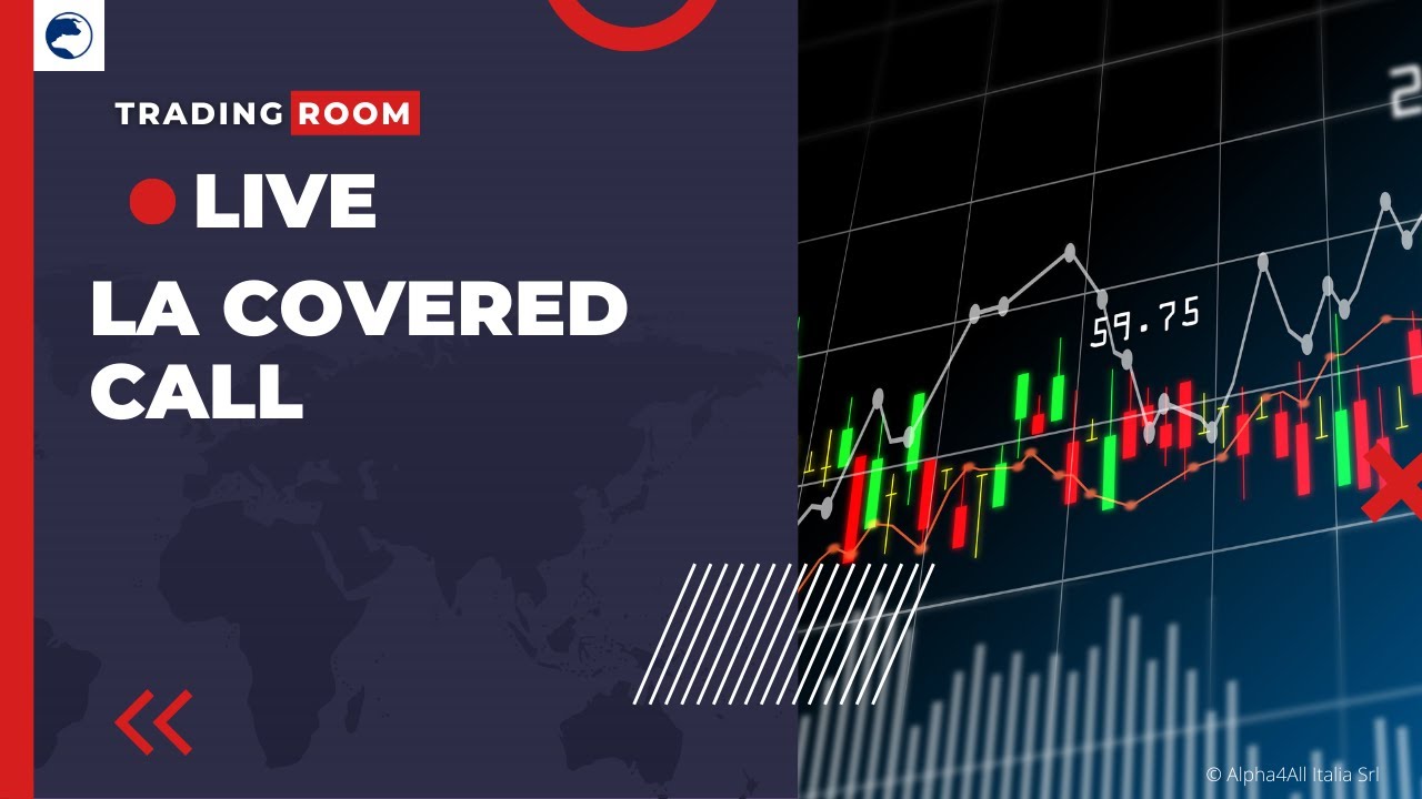 COVERED CALL | Strategia in OPZIONI di MEDIO termine | Trading Room | Live Trading
