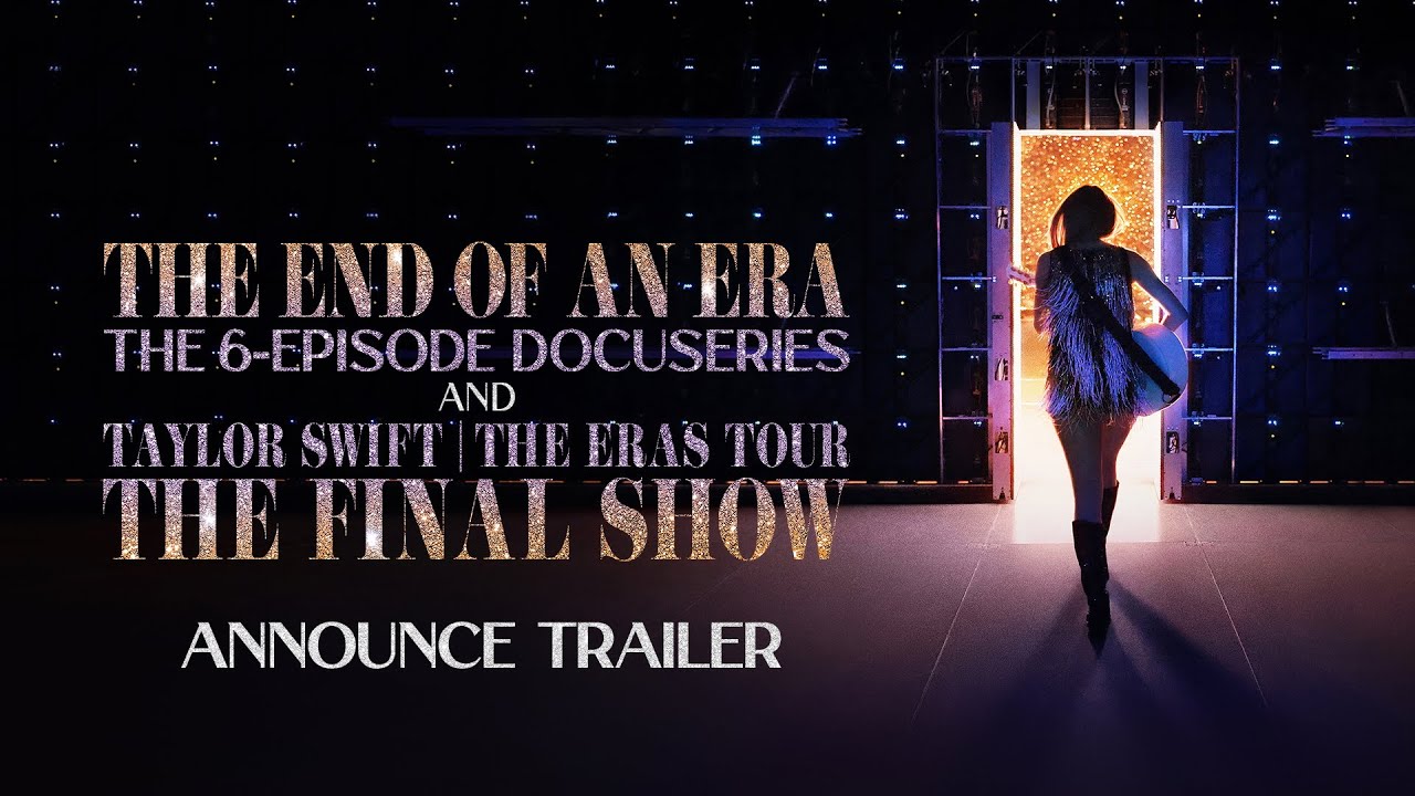 Taylor Swift | The Eras Tour | The End of an Era | Disney+