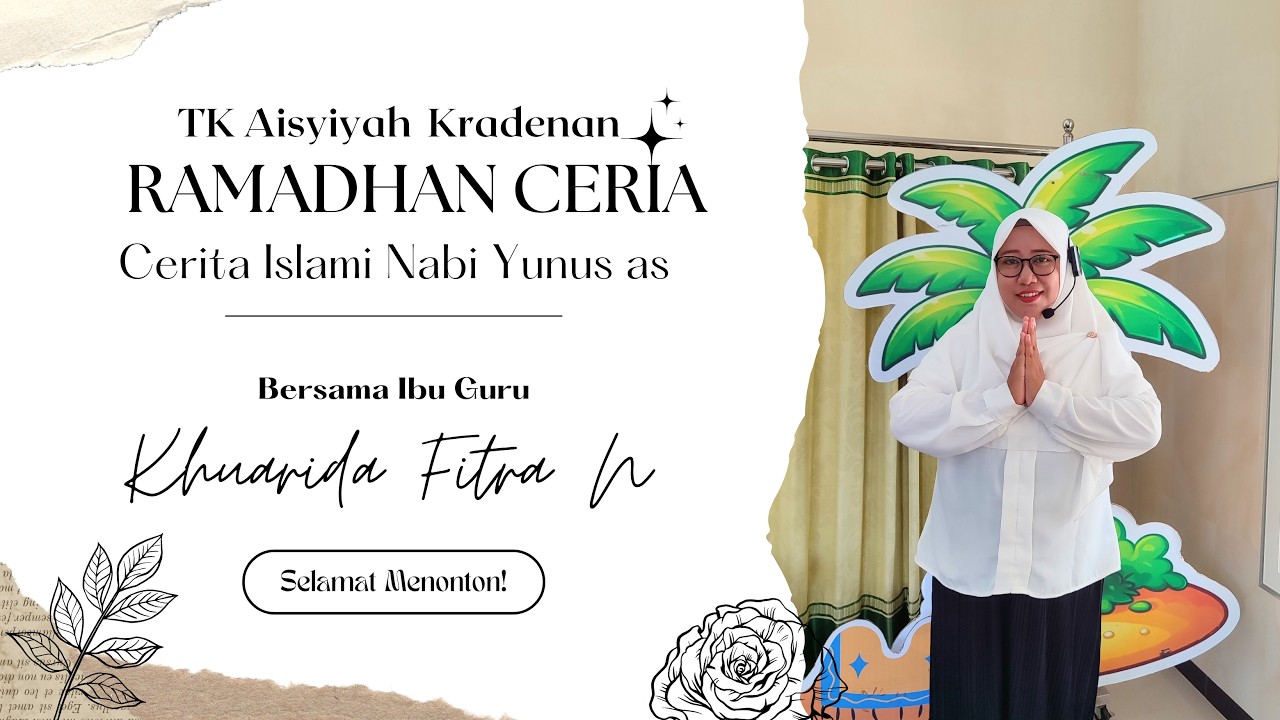 Cerita Islami_Kisah Nabi Yunus as oleh: Khuarida Fitra N || TK Aisyiyah Kradenan