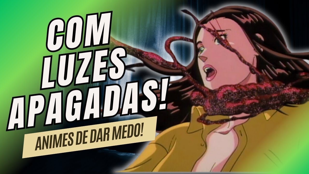 6 ANIMES MACABROS DE TERROR PARA MARATONAR HOJE!
