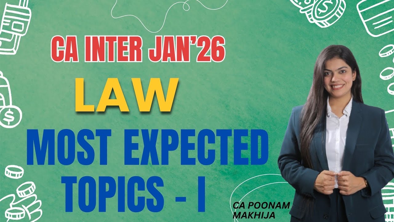 CA Inter Law Jan 2026 | Most Expected Topics 🔥 | Paper Setter Analysis | Don’t Skip!