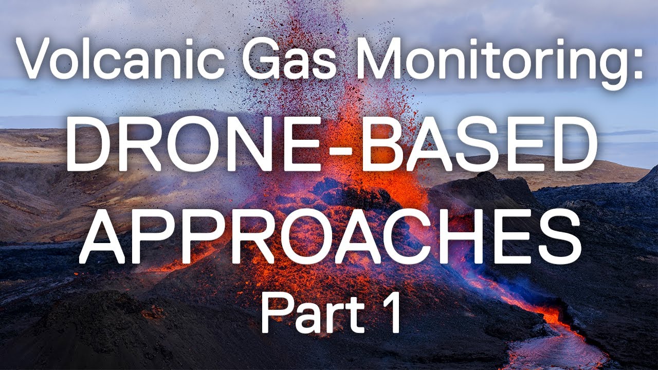 Volcanic Gas Monitoring: Drone-based Approaches - Part 1