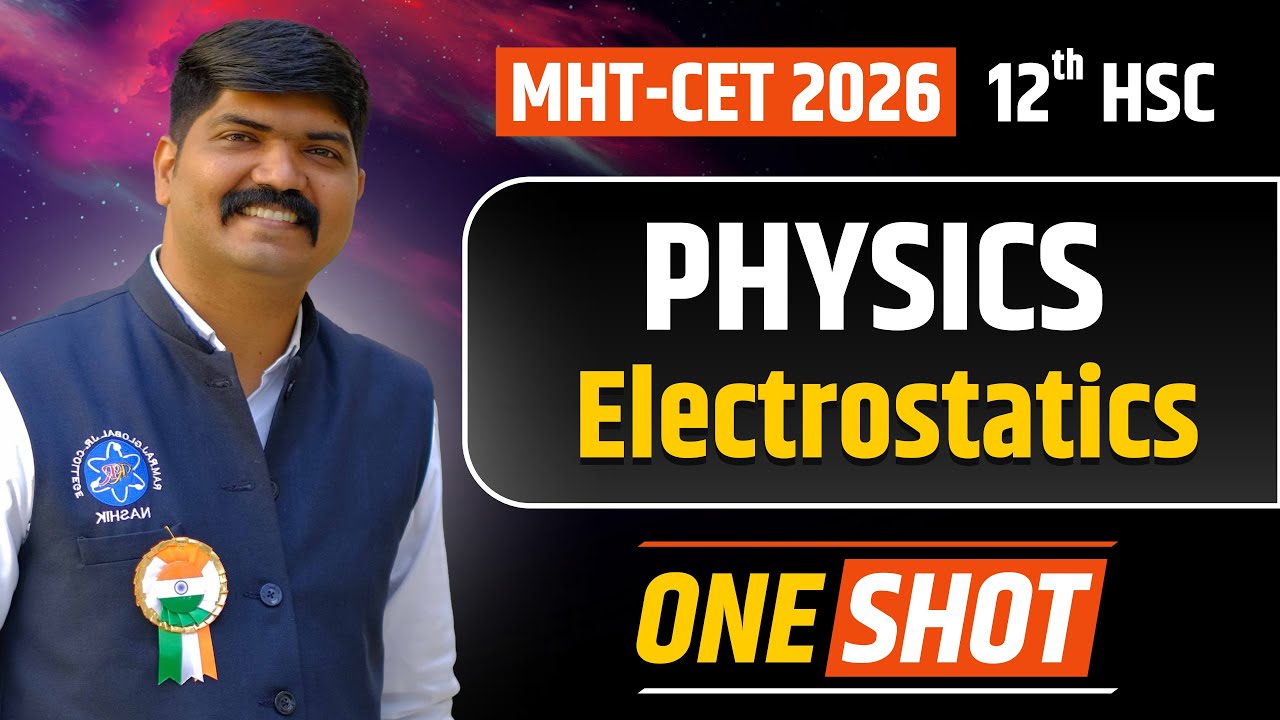 Electrostatics | MHT-CET 2026 | HSC Physics | One Shot Revision 🔥📘