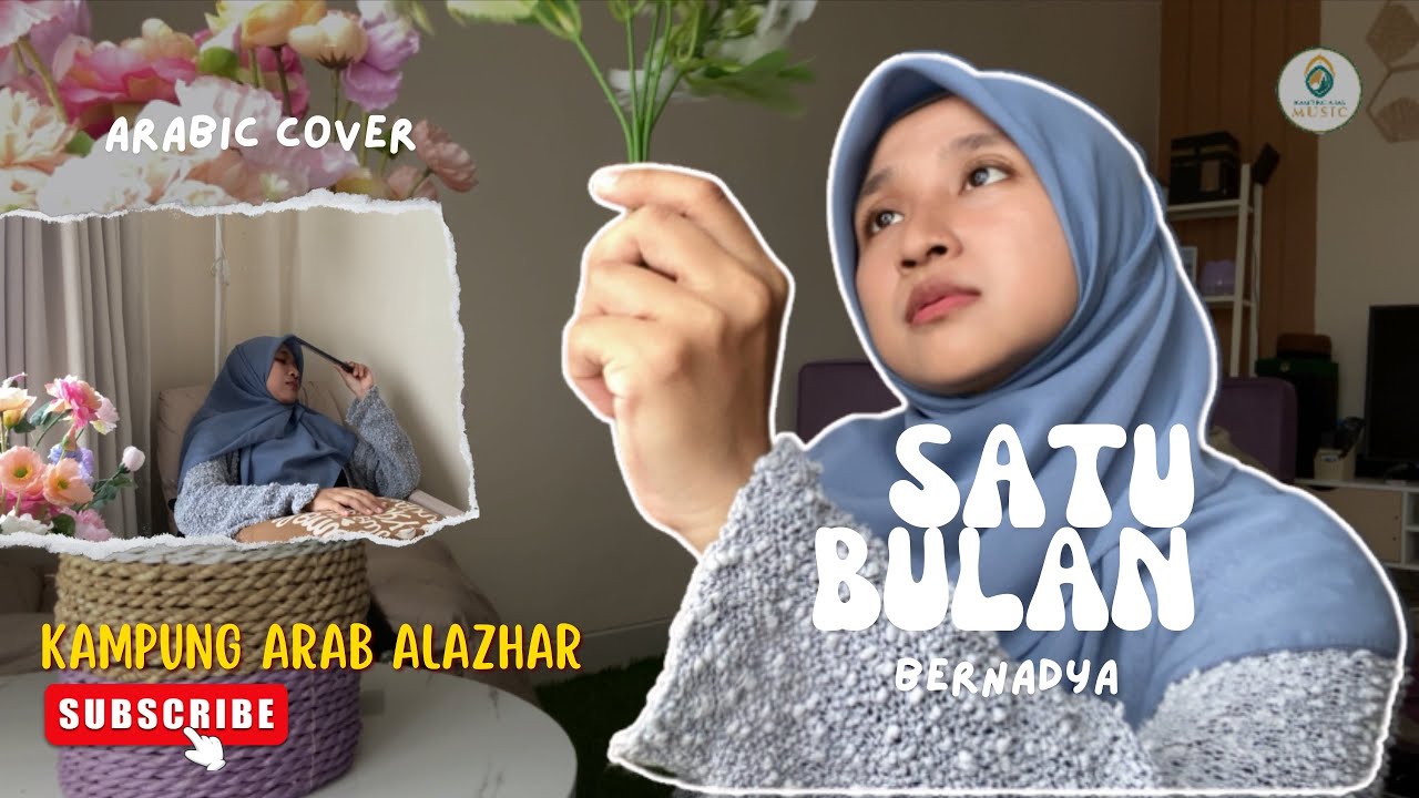 Satu Bulan -Bernadya (Arabic cover) by Choirunnisa