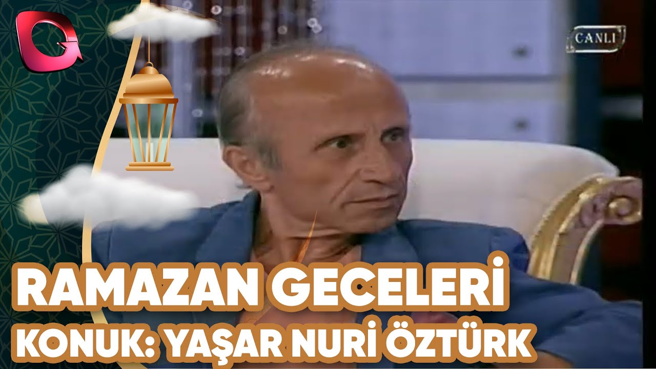 Ramazan Geceleri | Konuk: Yaşar Nuri Öztürk  | 1. Bölüm | 25.07.2013 | Flash Tv