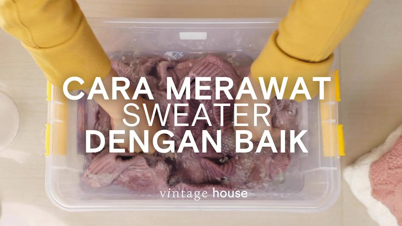 CARA MERAWAT SWEATER RAJUT ala Vintage House Indonesia