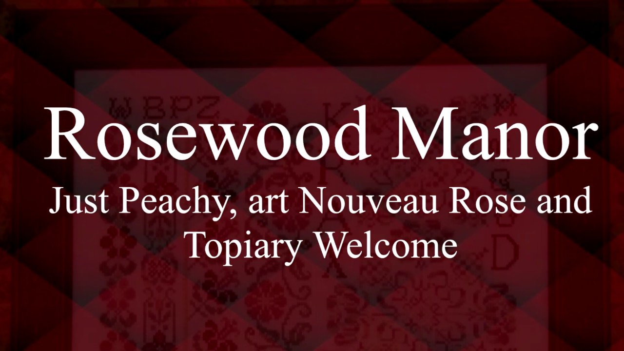 Flosstube Embroidery.com Design Showcase Rosewood Manor