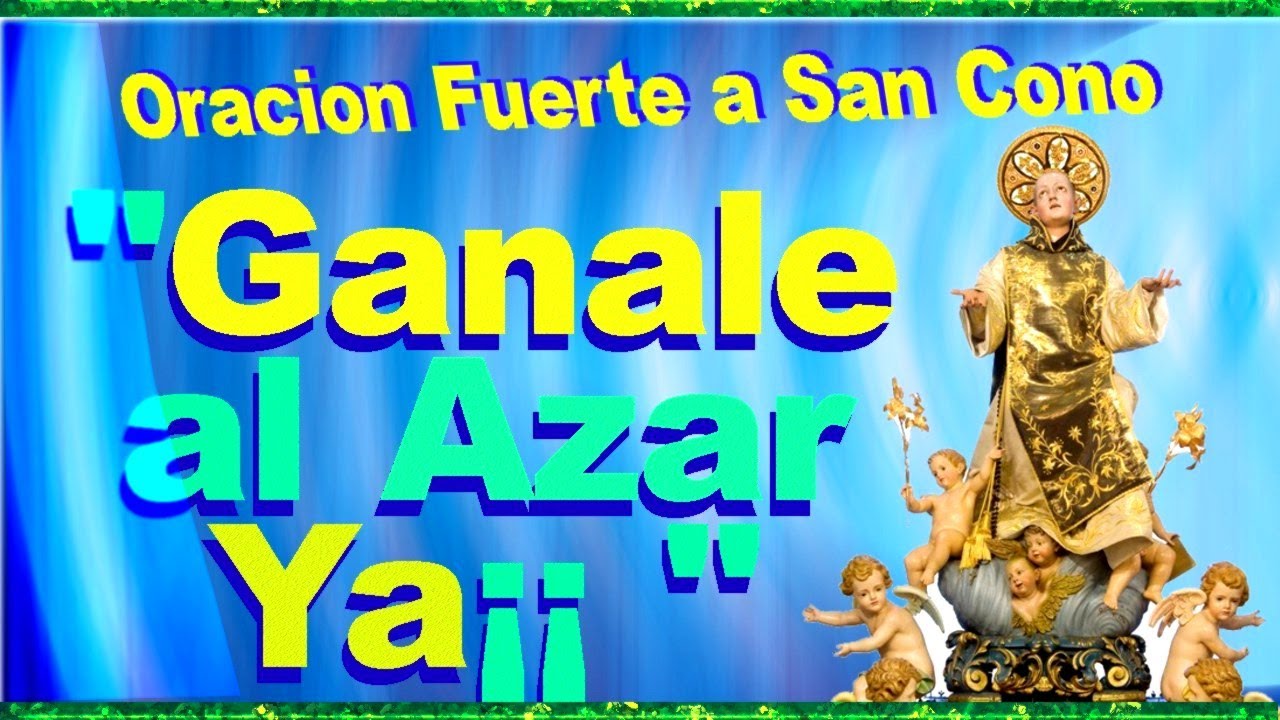 ORACION para GANAR en los Juegos de AZAR - SAN CONO ¡¡