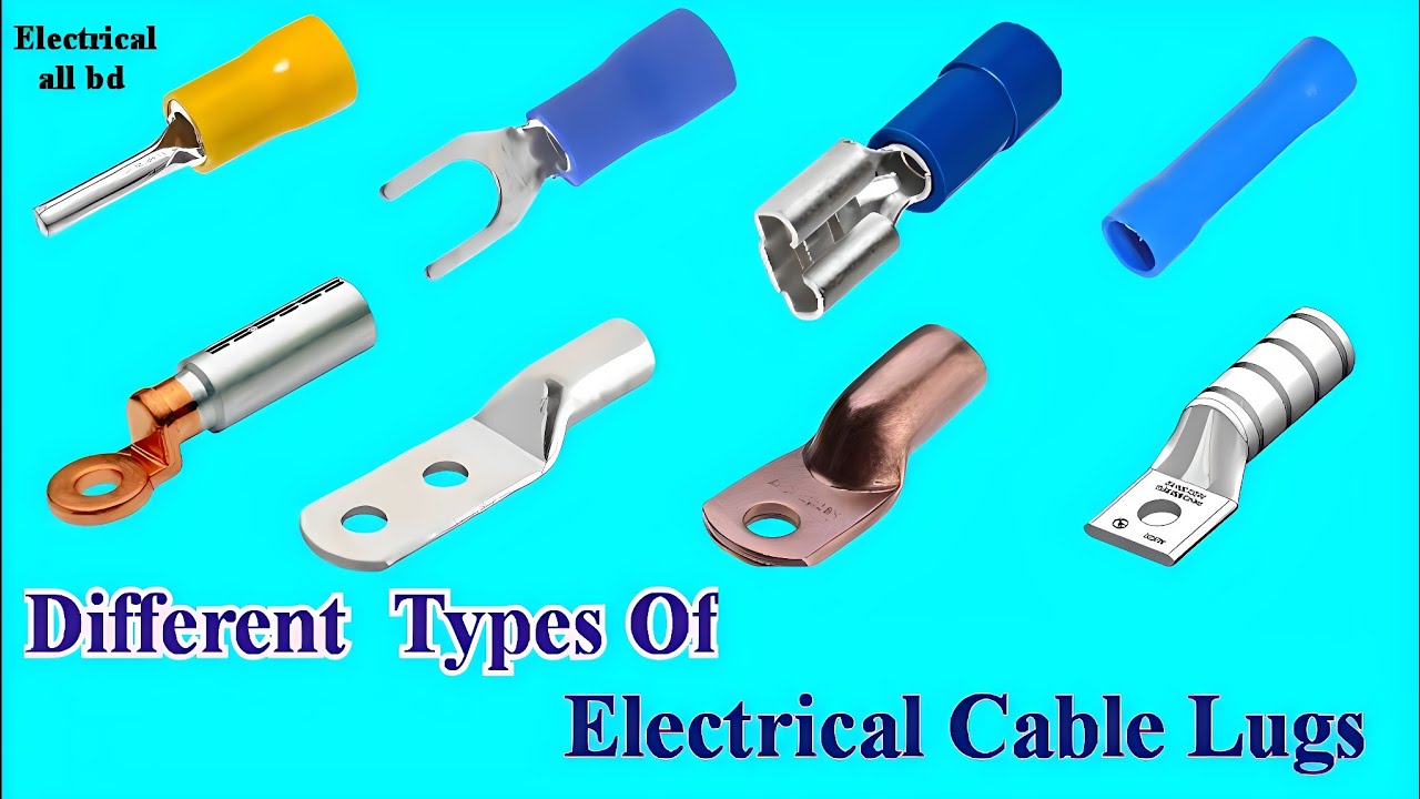 Different types Of Electrical Cable Lugs // Electrical Cable Lugs Names