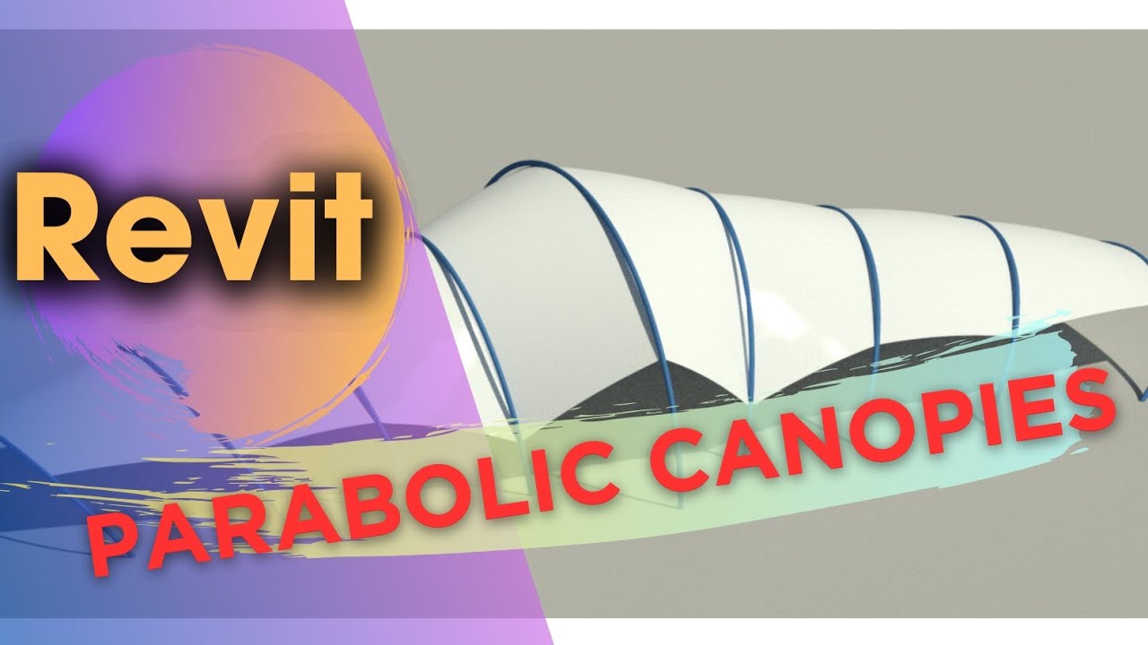 Revit tutorial (Day 122) parabolic canopies in Revit