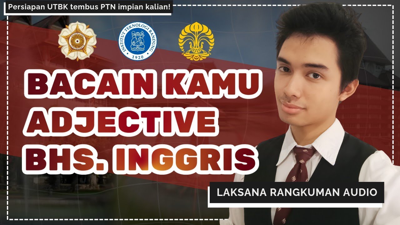 Bacain Kamu Adjective Sampe BISA! (LBE — UTBK) 