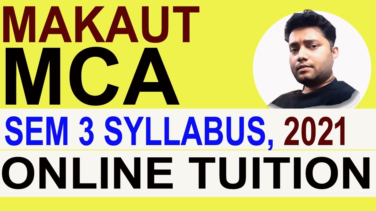 MAKAUT MCA NEW SYLLABUS 3RD SEMESTER | FULL DETAILS | ONLINE TUITION | CALL @ 9007292436
