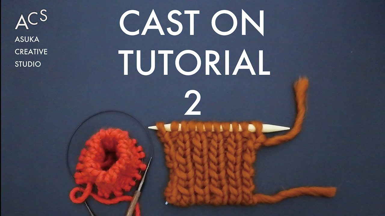 【保存版】1目ゴム編の作り目 完全マニュアル 〈作り目 ② 〉(Cast on tutorial 2 / 1×1 Ribbing ) 別くさりを使う方法＿指でかける方法＿輪に編む方法