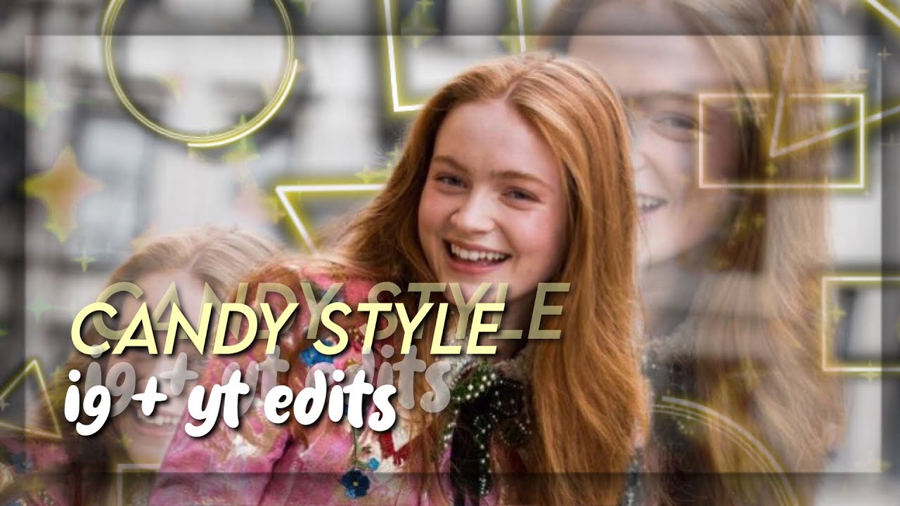 amazing candy style edits pt. 2