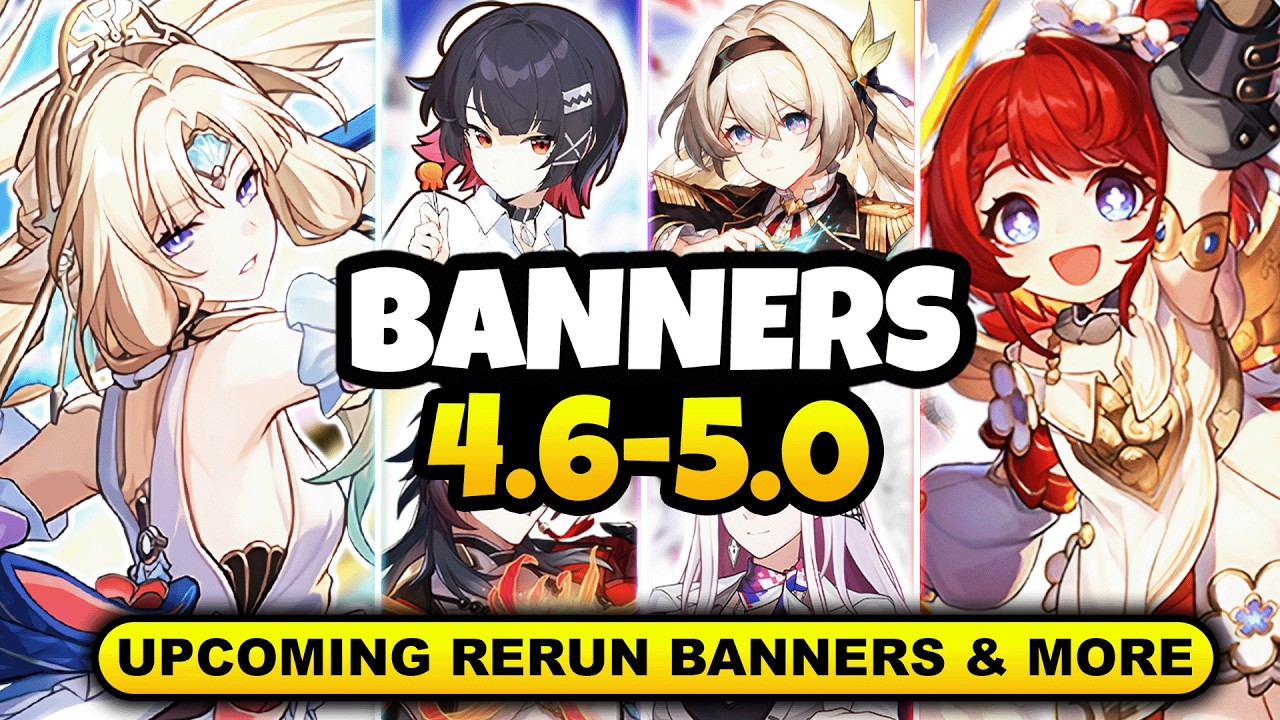 NEW UPDATE! CHARACTER BANNER ROADMAP FOR 4.6-5.0 | ALONG WITH RERUN BANNERS - Honkai: Star Rail