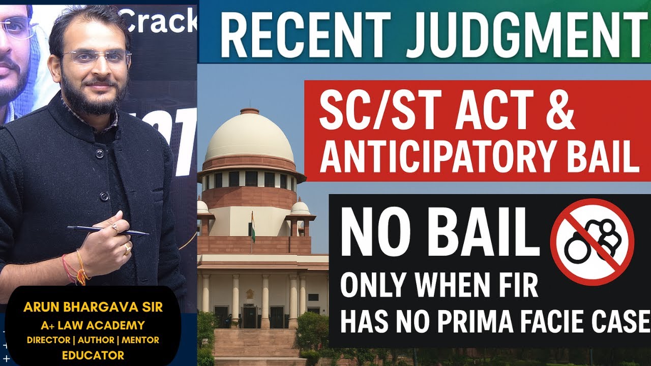 &ldquo;SC/ST Act Judgment 2025 | Supreme Court Clarifies Anticipatory Bail Rules&rdquo; Arun Bhargava |