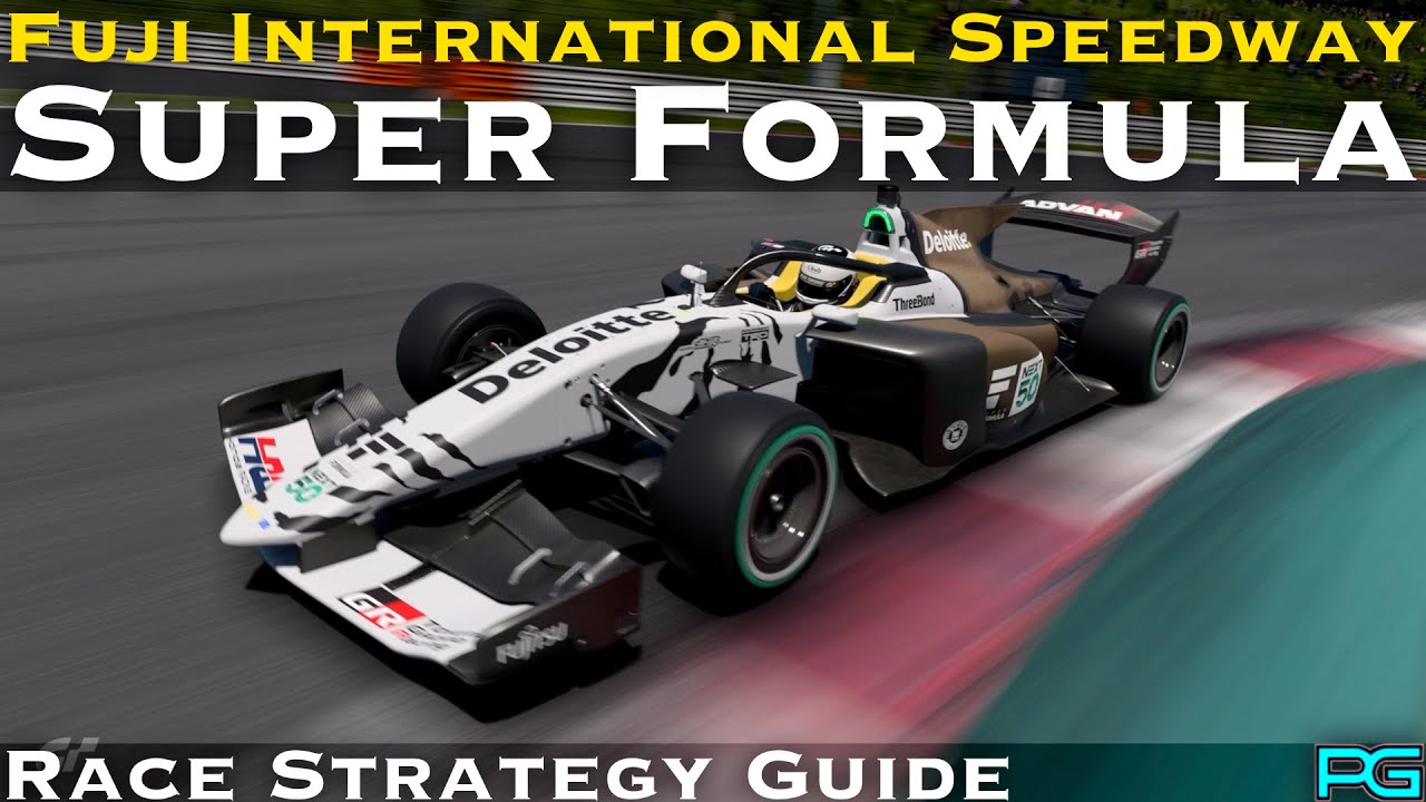 Gran Turismo 7 - Super Formula - Fuji International Speedway - Race Strategy Guide - UPDATED 1.66