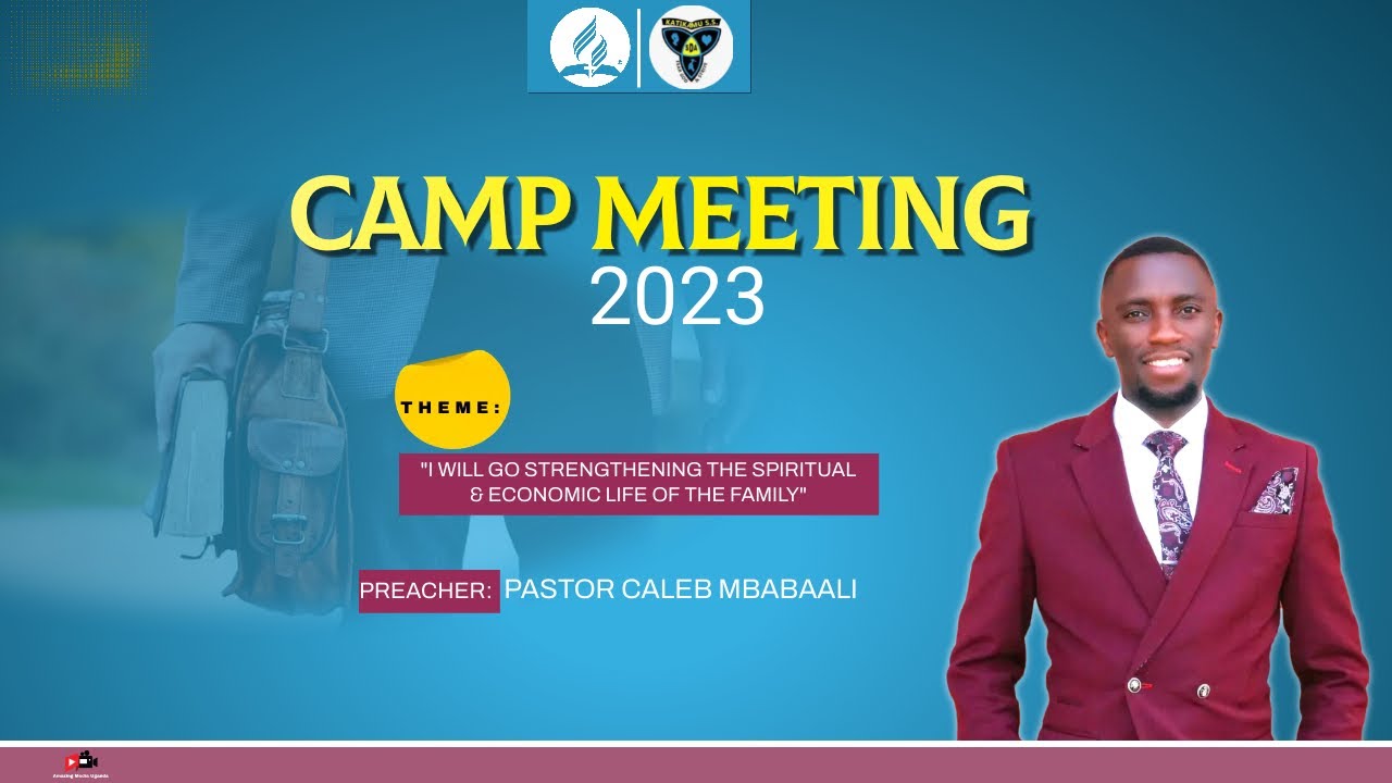 DAY 1 - KATIKAMU S.D.A SEC. SCHOOL CAMP MEETING 2023 ~ PASTOR CALEB MBABAALI