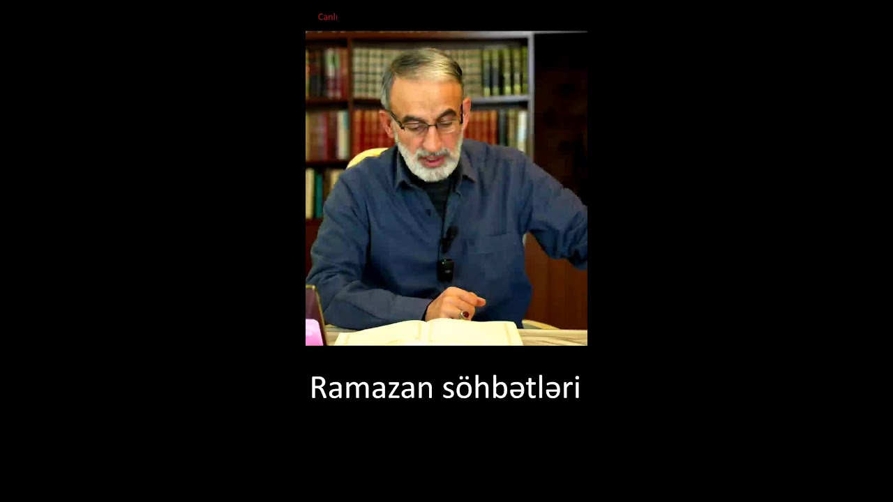 Canlı Ramazan söhbəti -19-Hacı Əhliman