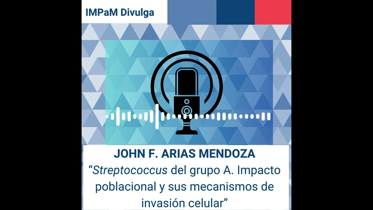 “Streptococcus del grupo A. Impacto poblacional y sus mecanismos de invasión celular”