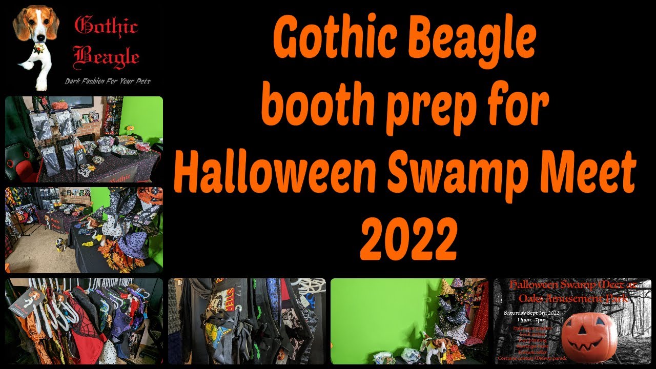 Gothic Beagle booth prep for Halloween Swamp Meet 2022