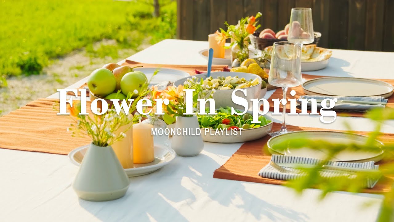 [Playlist] flower in spring | warm spring vibes