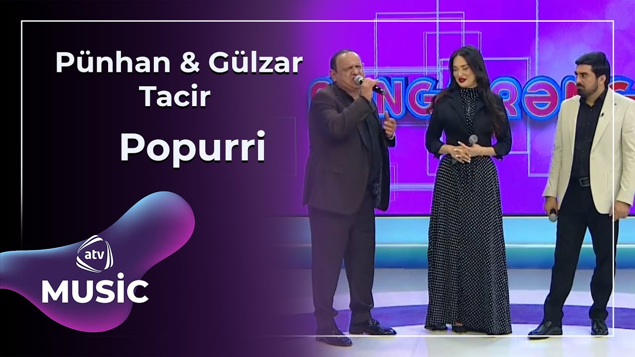 Pünhan & Gülzar & Tacir  - Popurri