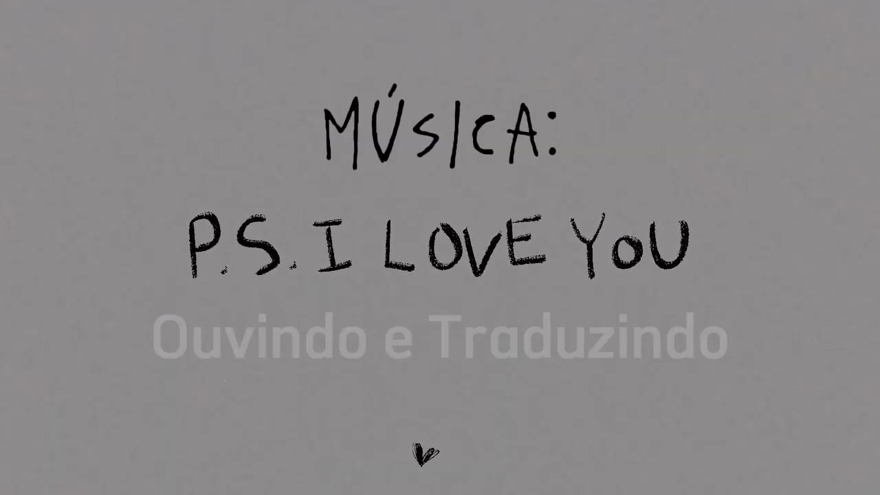 P.S. I LOVE YOU - PAUL PARTOHAP (Tradução)