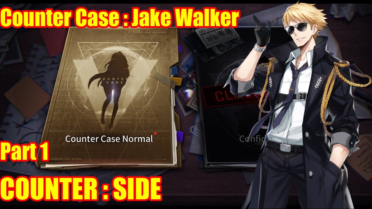 COUNTER : SIDE | Counter Case : Jake Walker Part 1