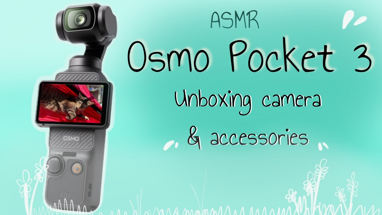 OSMO POCKET 3 & ACCESSORIES UNBOXING~ ASMR~ NO MUSIC #ASMR #ASMRUNBOXING #RELAXING