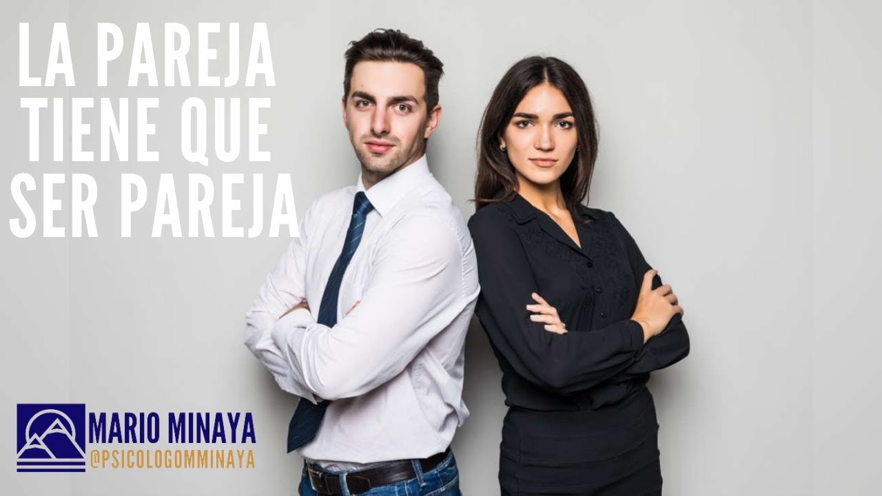 La pareja tiene que ser PAREJA