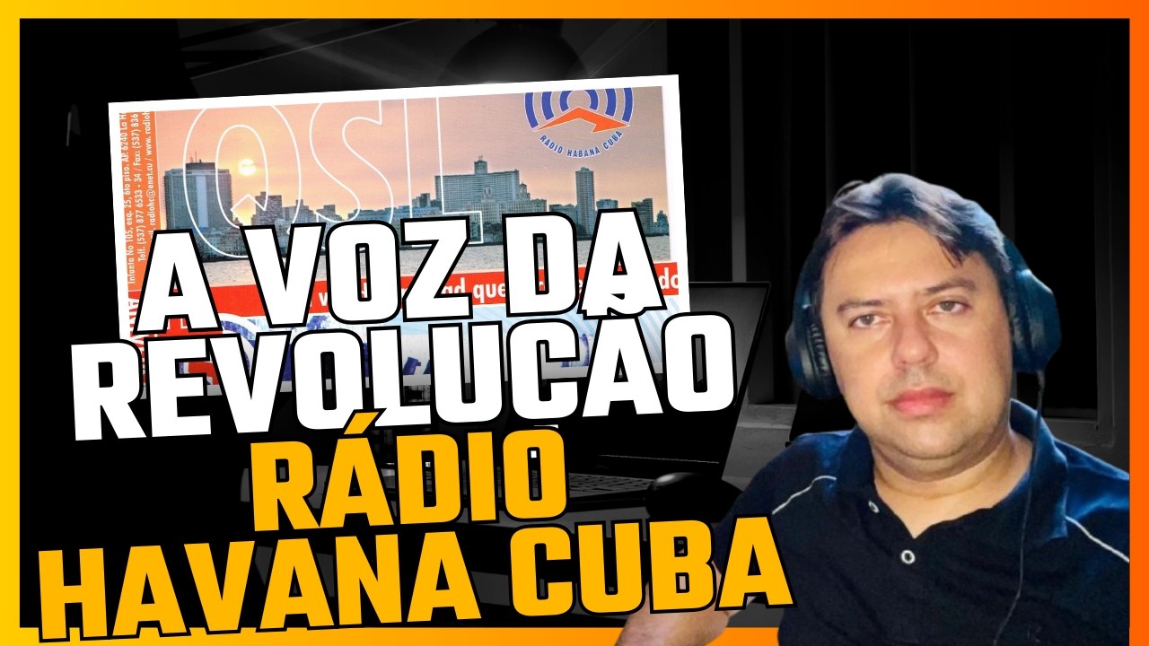 A voz da revolução  -  Rádio Havana Cuba