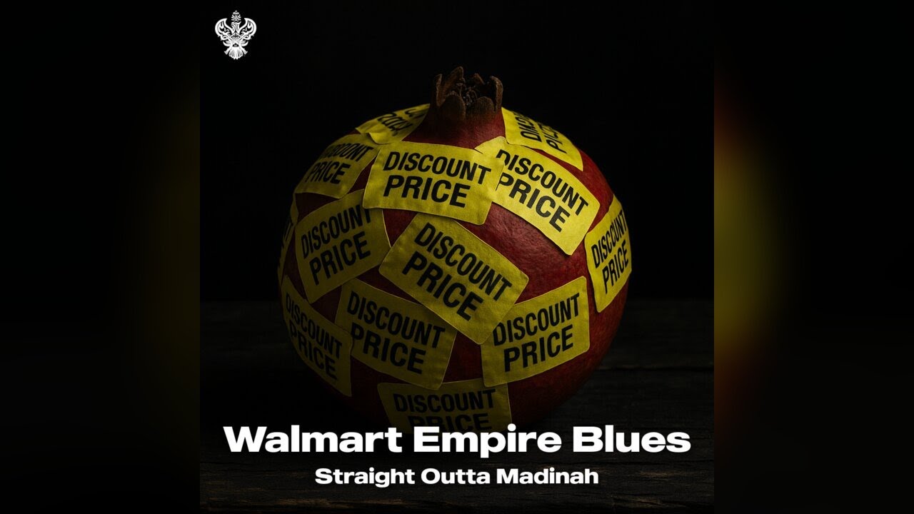 Walmart Empire Blues - Straight Outta Madinah