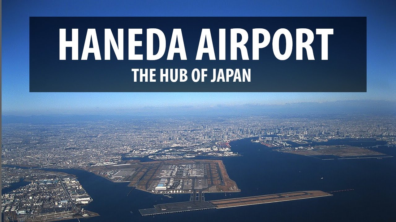 Haneda Airport 羽田空港 - The Hub of Japan