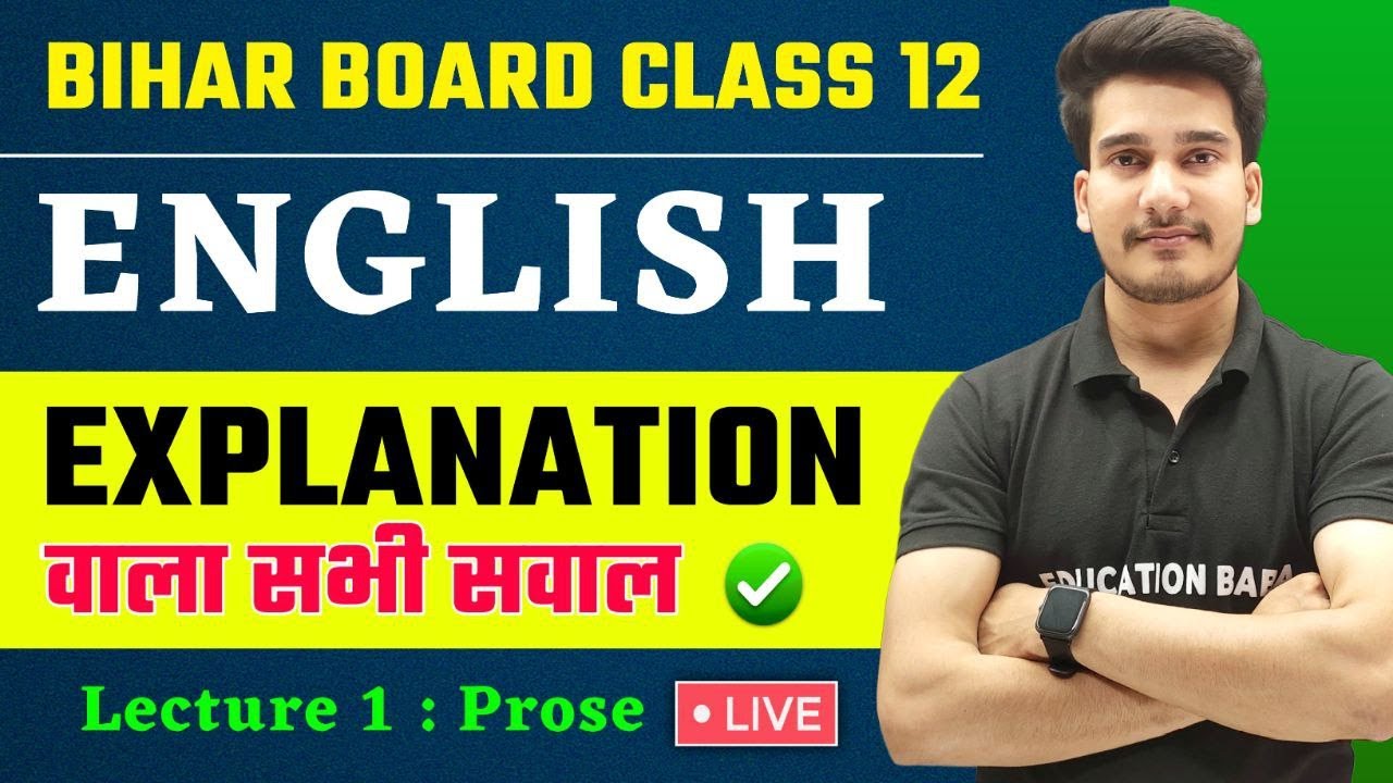 Explanation English Class 12 | Explain any one of the following Class 12 English | Education Baba
