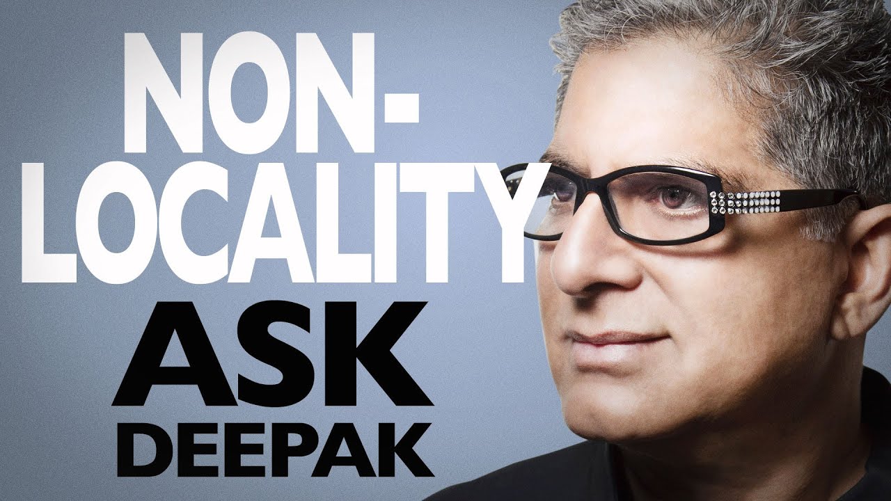 What Is Nonlocality (with Marilyn Schlitz)? Ask Deepak Chopra!