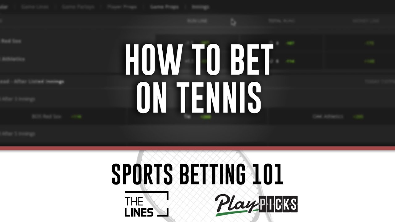 How to Bet on Tennis | Online Sports Betting 101
