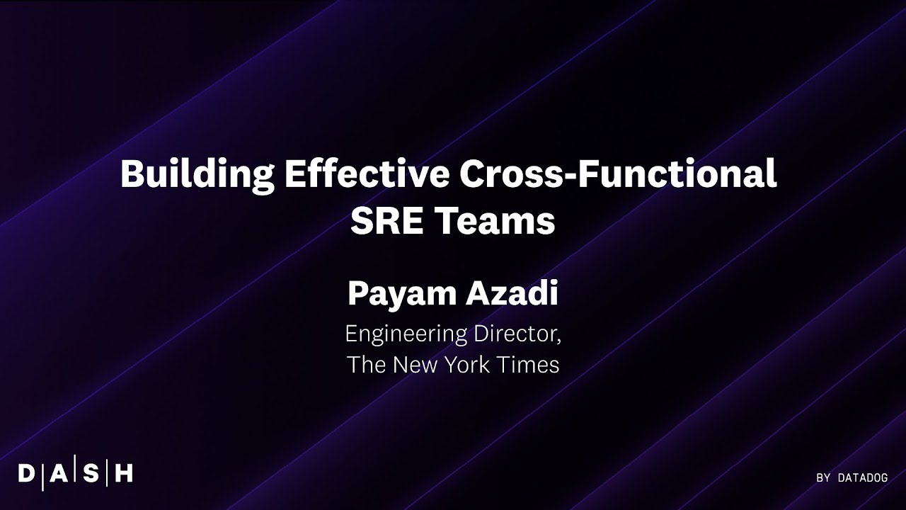 Building Effective Cross-Functional SRE Teams