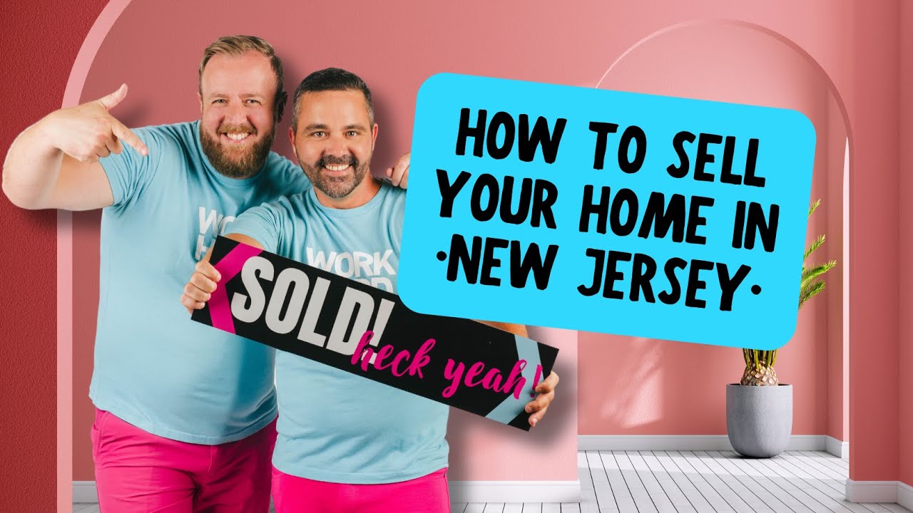 How To Sell Your Home In New Jersey | Netting The Most Profit | 