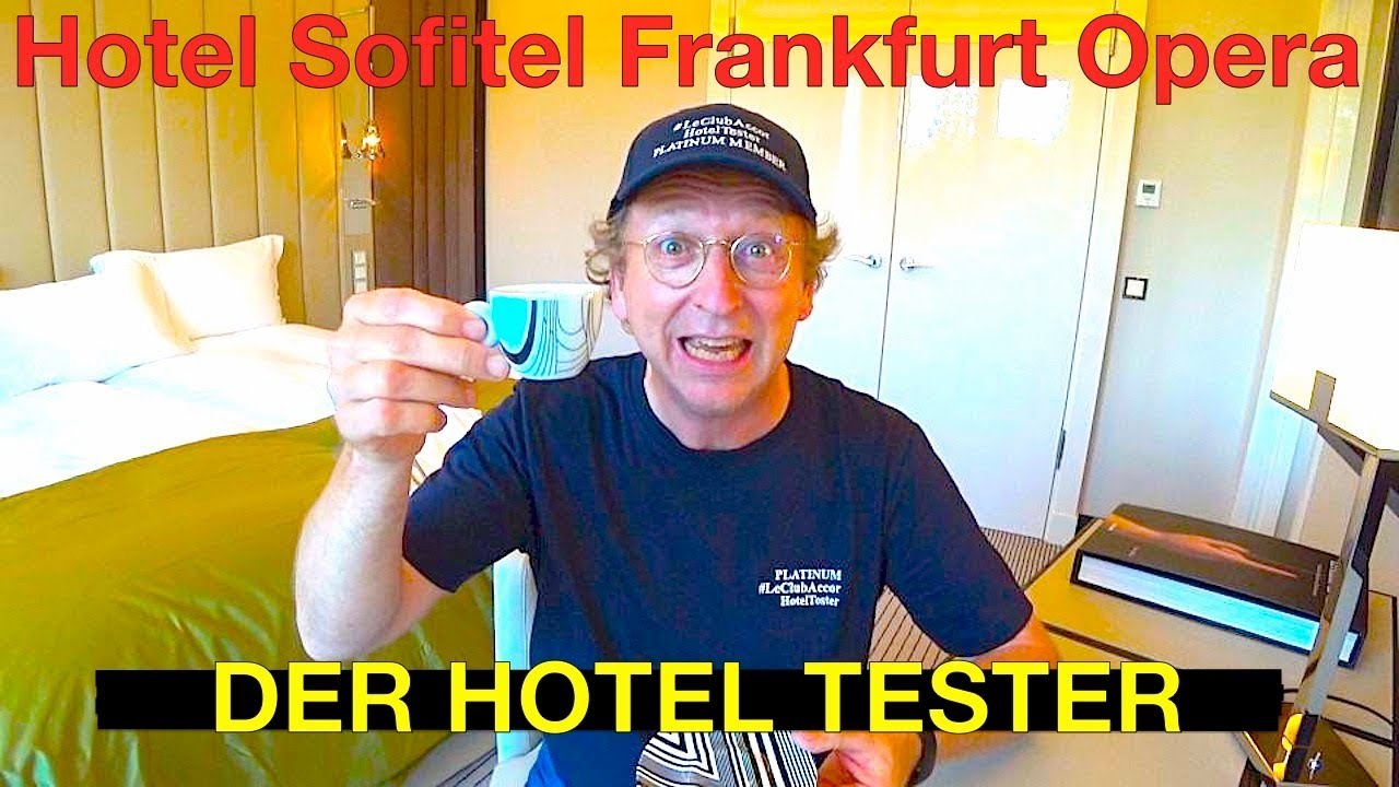 Sofitel Frankfurt Opera | Der HON feat. Le Club Accor Hotel Tester