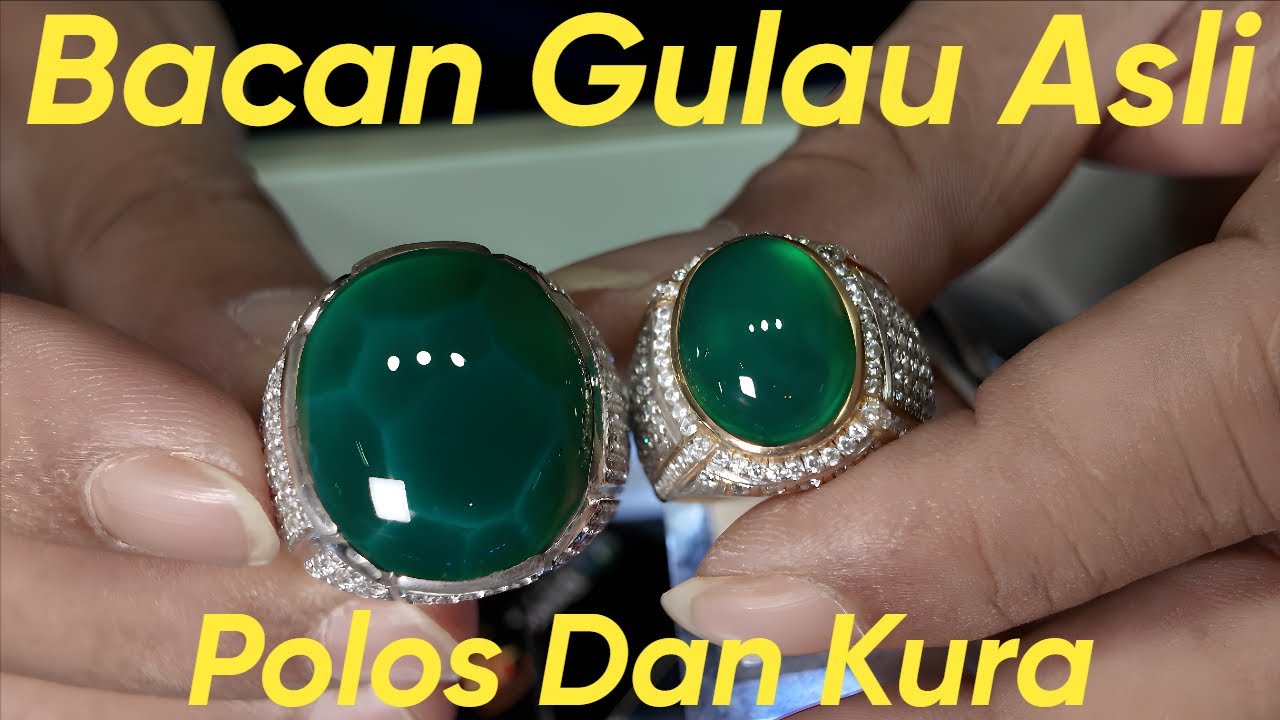 Jangan Sampai Salah Pilih Bacan Gulau, Sekilas Mirip Tapi Kualitas Bisa Jauh ( MK Bacan Gems )