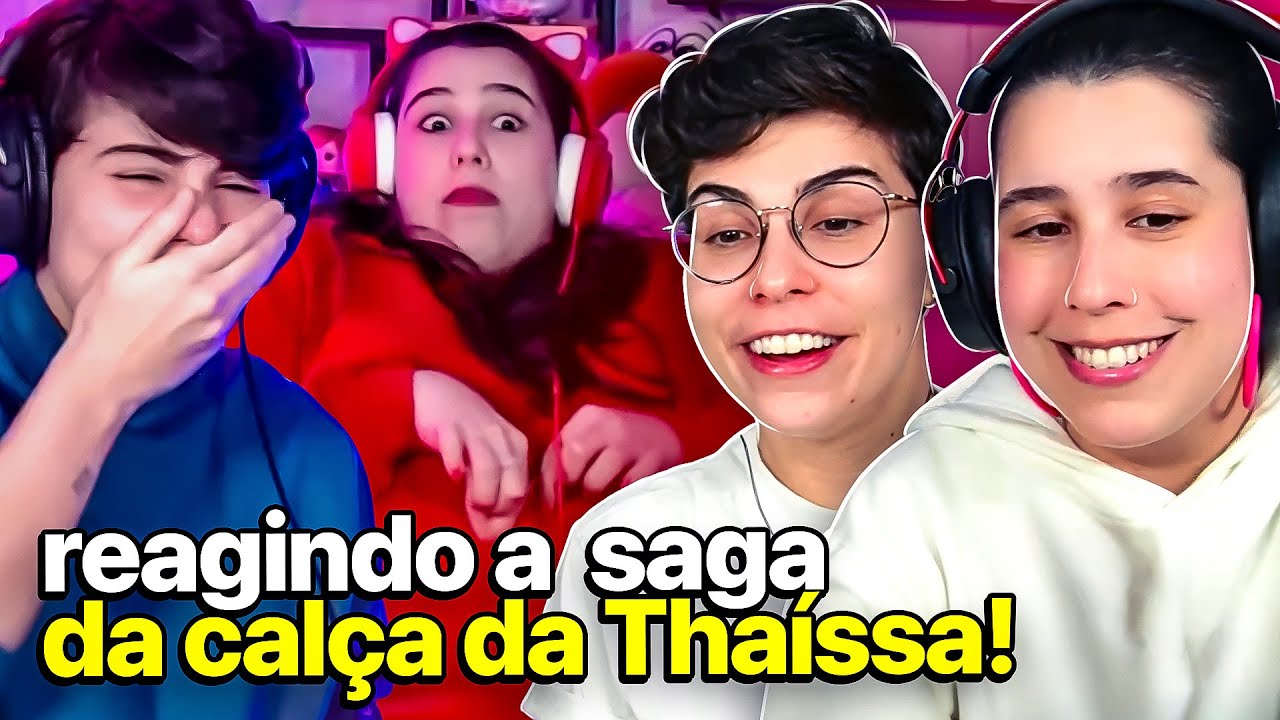 O DIA EM QUE A THAÍSSA QUASE NÃO ENTROU NA CALÇA! | React