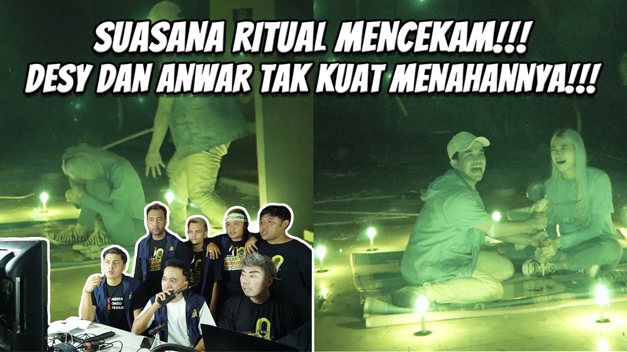 KAKAK BERADIK PODCAST (PART 3) -  PARA ARWAH TERUS MENGGANGGU RITUAL MEMBUAT DESY KETAKUTAN!!!