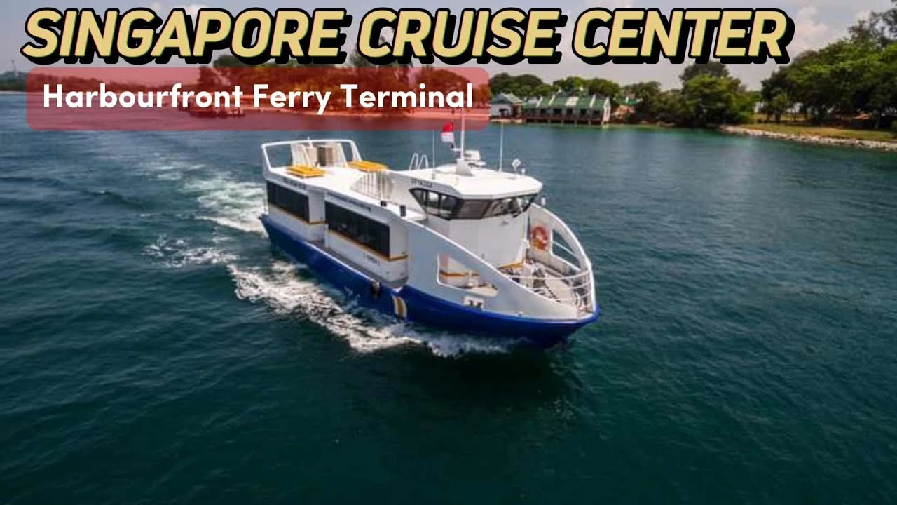 Harbourfront Ferry Terminal - Singapore Cruise Centre