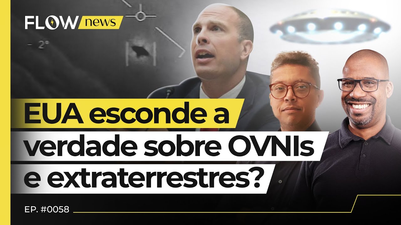 EX-MILITAR DIZ QUE O GOVERNO ESCONDE INFORMA&Ccedil;&Otilde;ES DE OVNIS E CORPOS N&Atilde;O HUMANOS - FLOW NEWS - #58 #FN