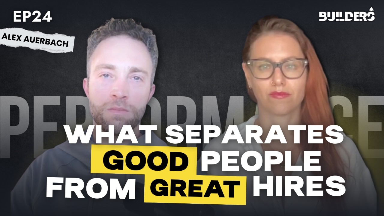 THE PERFORMANCE PARADOX: High Agency, Smarter Hiring & Elite Performance with Alex Auerbach